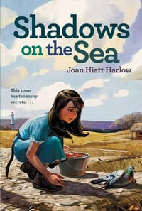 Shadows on the Sea : Aladdin Historical Fiction - Joan Hiatt Harlow