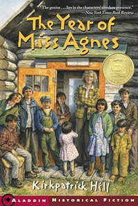 The Year of Miss Agnes : Aladdin Historical Fiction - Kirkpatrick Hill