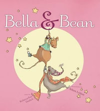 Bella & Bean - Rebecca Kai Dotlich