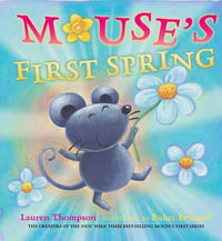 Mouse's First Spring : Mouse's First... - Lauren Thompson