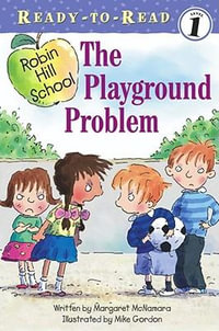 Playground Problem : Ready-to-Read Level 1 - Margaret McNamara