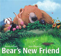 Bear's New Friend : Bear Books - Karma Wilson