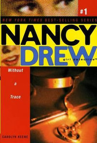 Without a Trace : Nancy Drew (All New) Girl Detective - Carolyn Keene