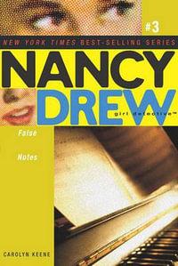 False Notes : Nancy Drew (All New) Girl Detective - Carolyn Keene