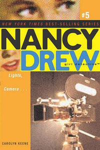 Lights, Camera . . . : Nancy Drew (All New) Girl Detective - Carolyn Keene