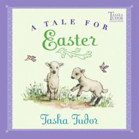 A Tale for Easter : Tasha Tudor Collection - Tasha Tudor