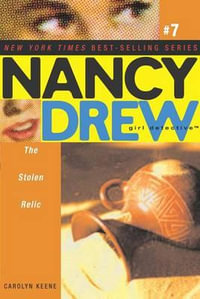 The Stolen Relic : Nancy Drew (All New) Girl Detective - Carolyn Keene