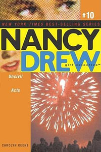 Uncivil Acts : Nancy Drew Girl Detective #10 - Carolyn Keene