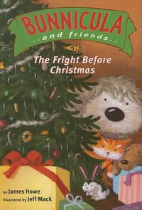 The Fright Before Christmas : Ready-To-Read Level 3 - James Howe