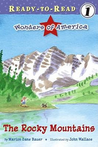 The Rocky Mountains : Ready-to-Read. Level 1 - Marion Dane Bauer