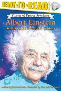 Albert Einstein : Genius of the Twentieth Century (Ready-to-Read Level 3) - Patricia Lakin