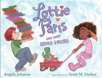 Lottie Paris and the Best Place : Lottie Paris - Angela Johnson