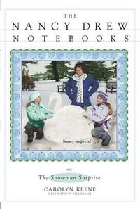 Nancy Drew Notebooks #063 : Snowman Surprise - Carolyn Keene