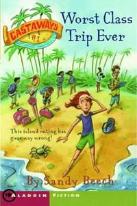 Worst Class Trip Ever : Castaways - Jimmy Holder