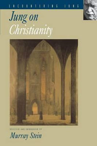 Jung on Christianity : Selections - C. G. Jung