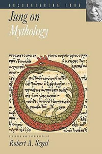 Jung on Mythology : Encountering Jung - C. G. Jung