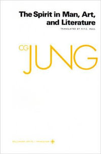 Collected Works of C. G. Jung, Volume 15 : Spirit in Man, Art, and Literature - C. G. Jung