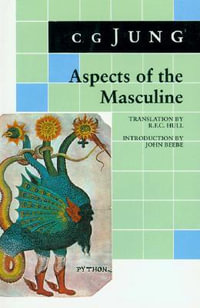 Aspects of the Masculine : Jung Extracts - C. G. Jung