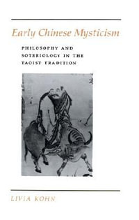 Early Chinese Mysticism : Philosophy and Soteriology in the Taoist Tradition - Livia Kohn