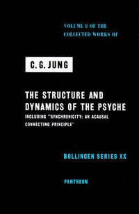 Collected Works of C.G. Jung, Volume 8 : Structure & Dynamics of the Psyche - C. G. Jung