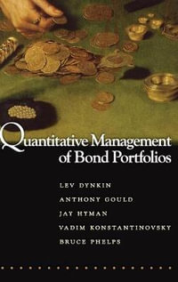 Quantitative Management of Bond Portfolios : Advances in Financial Engineering - Lev Dynkin