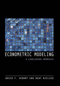 Econometric Modeling : A Likelihood Approach - David F. Hendry