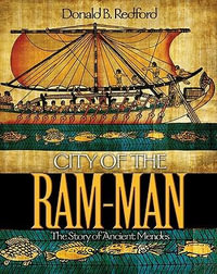 City of the Ram-Man : The Story of Ancient Mendes - Donald B. Redford