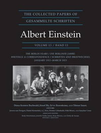 The Collected Papers of Albert Einstein, Volume 13 : The Berlin Years: Writings & Correspondence, January 1922 - March 1923 - Documentary Edition - Albert Einstein