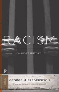 Racism : A Short History - George M. Fredrickson