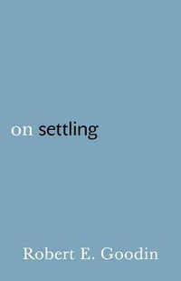 On Settling - Robert E. Goodin