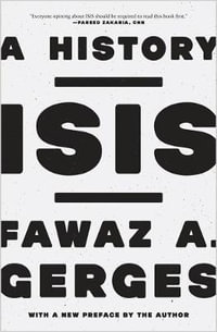 ISIS : A History - Fawaz A. Gerges