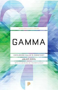 Gamma : Exploring Euler's Constant - Julian Havil