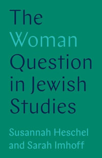 The Woman Question in Jewish Studies - Professor Susannah Heschel