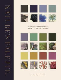 Nature's Palette : A Color Reference System from the Natural World - Patrick Baty