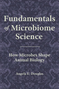 Fundamentals of Microbiome Science : How Microbes Shape Animal Biology - Angela E. Douglas