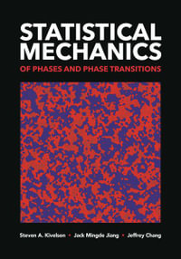 Statistical Mechanics of Phases and Phase Transitions - Steven A. Kivelson