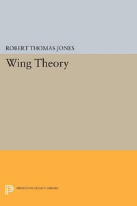 Wing Theory : Princeton Legacy Library - Robert Thomas Jones