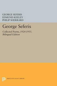 George Seferis : Collected Poems, 1924-1955. Bilingual Edition - Bilingual Edition - George Seferis