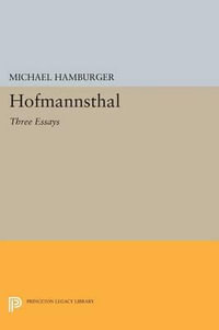 Hofmannsthal : Three Essays - Michael Hamburger