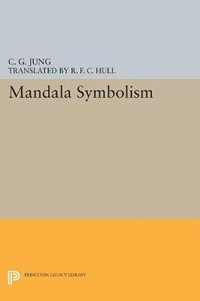 Mandala Symbolism : (From Vol. 9i Collected Works) - C. G. Jung