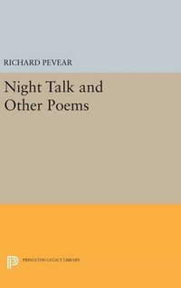 Night Talk and Other Poems : Princeton Series of Contemporary Poets - Richard Pevear