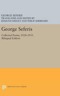 George Seferis : Collected Poems, 1924-1955. Bilingual Edition - Bilingual Edition - George Seferis