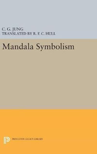 Mandala Symbolism : (From Vol. 9i Collected Works) - C. G. Jung