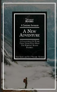 A New Adventure : A Concierge Anthology from The Writer's Rooms - Alex Penland