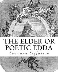 The Elder or Poetic Edda (Illustrated) - Saemund Sigfusson