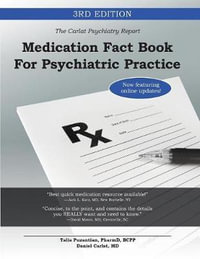 Medication Fact Book for Psychiatric Practice - Talia Puzantian