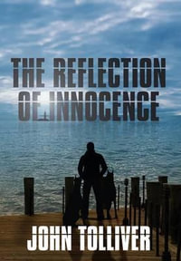 The Reflection of Innocence - John Warren Tolliver