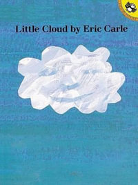 Little Cloud : Picture Puffins - Eric Carle