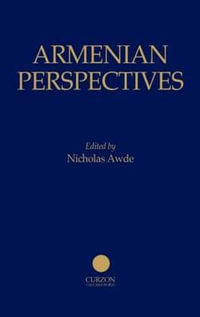 Armenian Perspectives : Caucasus World - Nicholas Awde