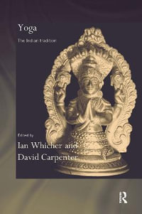 Yoga : The Indian Tradition - David Carpenter